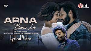 apna bna le lyrics