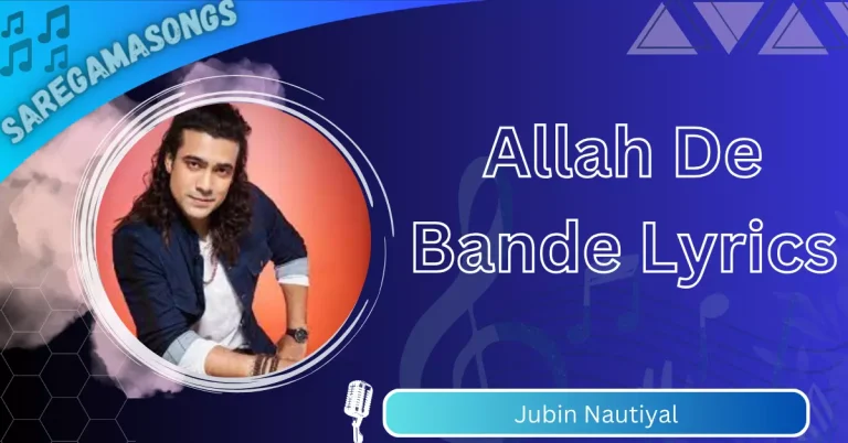 Allah De Bande Lyrics