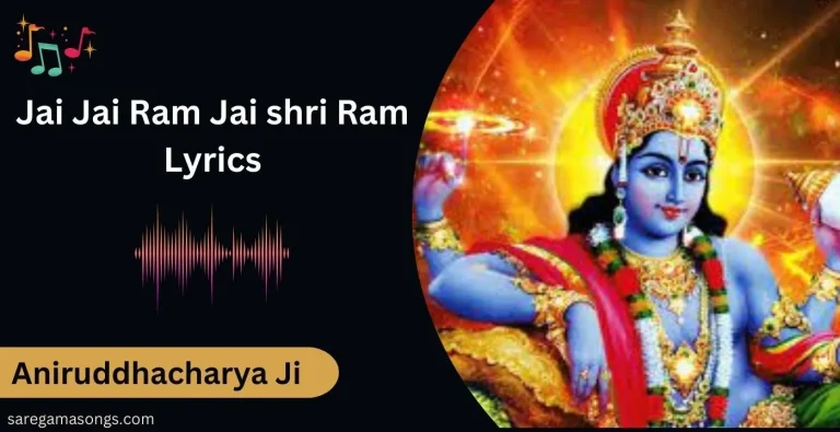 Jai Jai Ram Jai shri Ram Lyrics