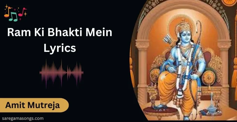 Ram Ki Bhakti Mein Lyrics