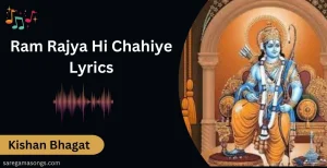 Ram Rajya Hi Chahiye Lyrics