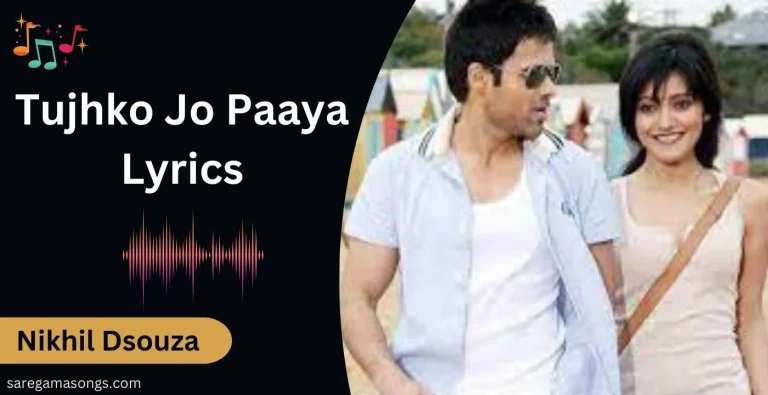 Tujhko Jo Paaya Lyrics