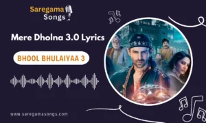 mere dholna 3.0 lyrics