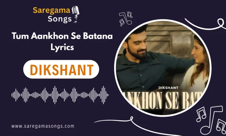 tum aankhon se batana lyrics