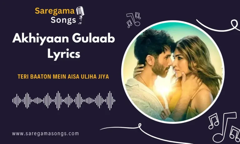akhiyaan gulaab lyrics