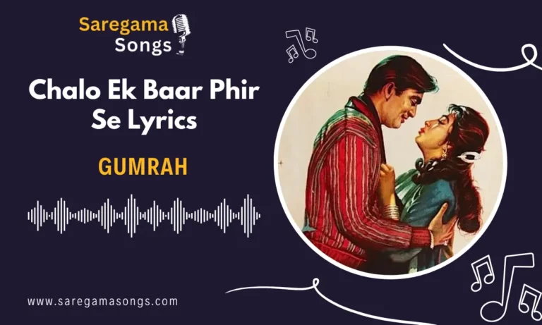 chalo ek baar phir se lyrics