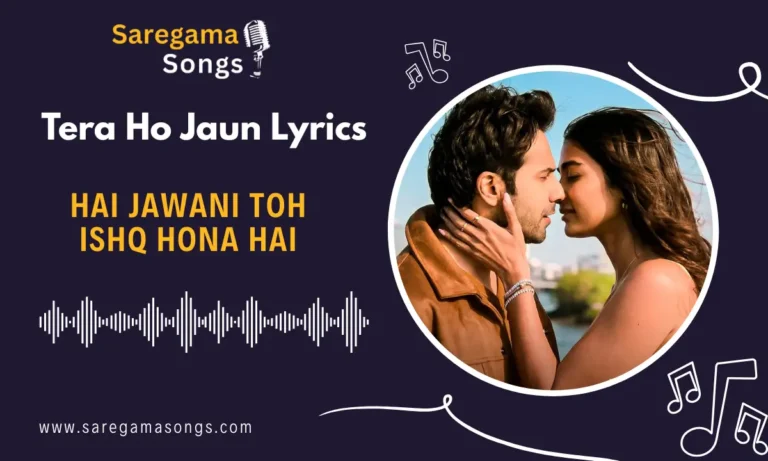 tera ho jaun lyrics